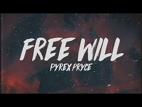 Pyrex Pryce - FREE WILL (Lyrics)