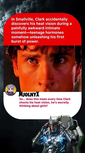 In Smallville, Clark accidentally discovers his heat vision during apainfully awkward intimate