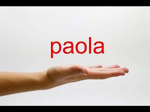 How to Pronounce paola - American English