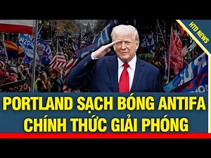 President Trump brings great victory to America: Portland is clean of Antifa, officially liberated
