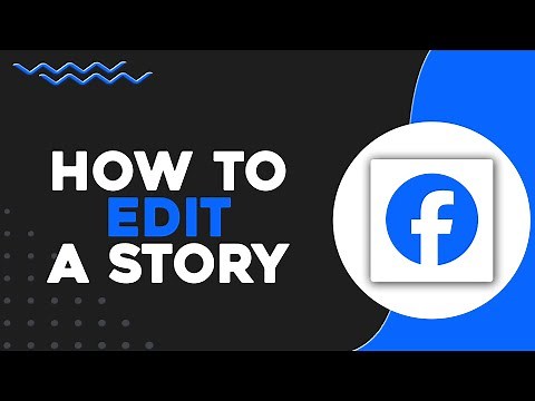 How To Edit A Story On Facebook (Quick Tutorial)