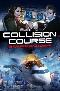 Collision Course Summary, Trailer, Cast, Where to Watch and More