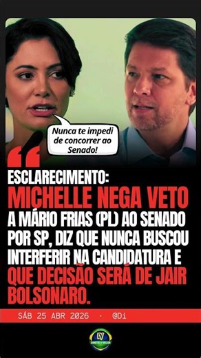 MICHELLE BOLSONARO NEGA QUE PROIBIU CANDIDATURA DE MARIO FRIAS AO SENADO POR SP