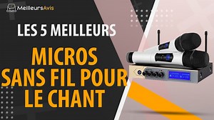 MEILLEUR MICRO SANS FIL POUR LE CHANT - Avis & Guide dachat (Comparatif 2021)