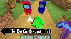 MINECRAFT BUT IT'S AMONG US | FUNNY COMPILATION BY SCOOBY CRAFT TO BE CONTINUED BEST