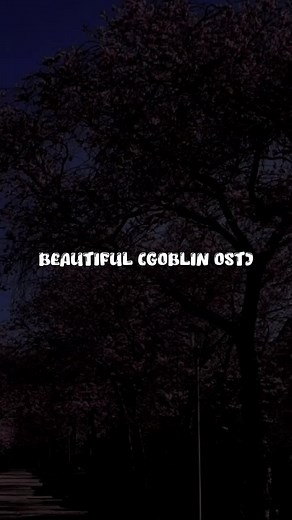 #crushbeautiful #beautifulgoblinost #goblinkdrama #liriklagu #lyrics