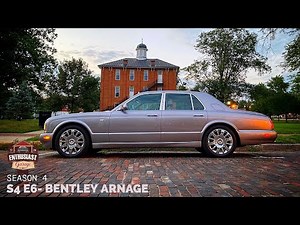Bentley Arnage long term ownership review; Tim's Enthusiast Garage S4 E6