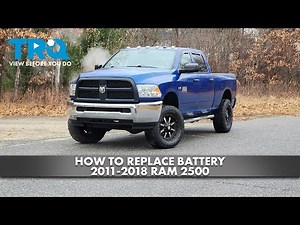 How to Replace Battery 2011-2018 Ram 2500