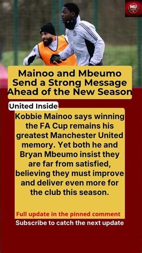 Kobbie Mainoo Reflects on FA Cup Glory | Bryan Mbeumo Wants More