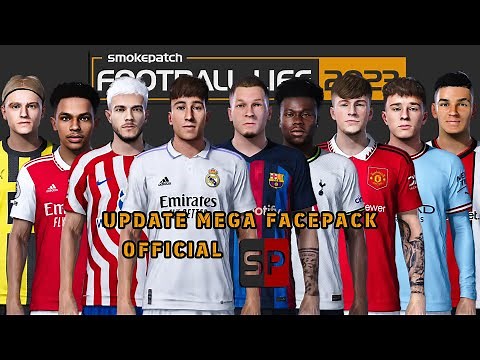 Smokepatch Football Life 2023 Official Update Mega Facepack - CPK Version with Tutorials