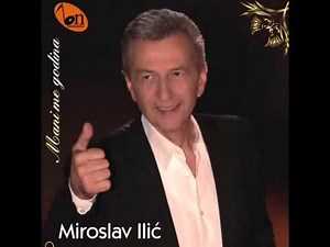 Miroslav Ilić - Rođendanska Pesma (original)