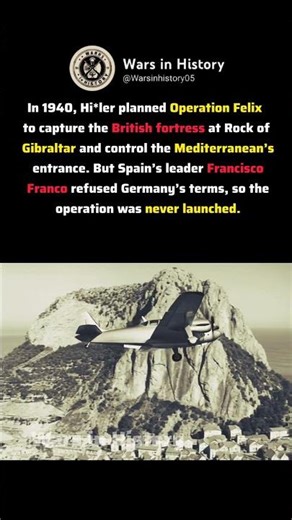 Operation Felix: The Plan to Capture Gibraltar #ww2