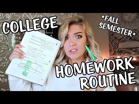 College Homework Routine | Fall 2018 Semester