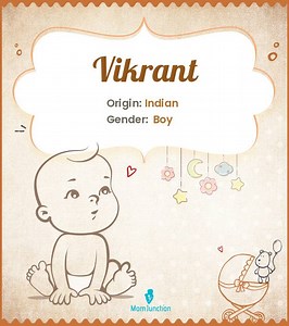 Vikrant Name Meaning, Origin, History, And Popularity
