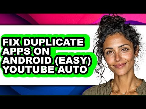 How to Fix Duplicate Apps on Android (easy) Youtube Auto (only Way)