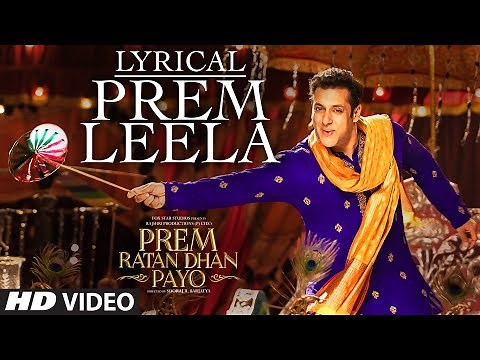 Salman Khan: Prem Leela Full Song with LYRICS | Prem Ratan Dhan Payo | Sonam Kapoor | T-Series