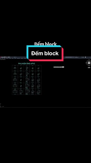 Hướng dẫn Đếm Block Nhanh Trên AutoCAD