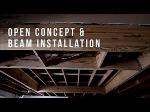 Removing a Load Bearing Wall and Installing an Engineered Beam
