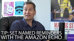 Pogue's Basics: Alexa reminders