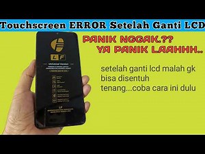 Lcd Baru Tidak bisa disentuh//setelah ganti lcd touchscreen tidak berfungsi⁉️coba cara ini