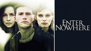 Enter Nowhere - Movie - Where To Watch