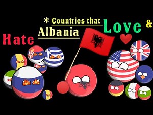 countries that love and hate Albania 🇦🇱 #countryball #albania