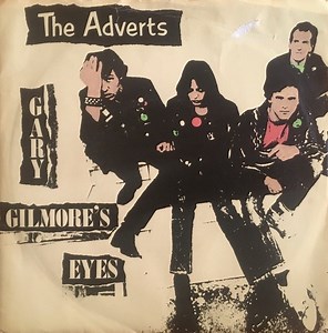 The Adverts - Gary Gilmore's Eyes