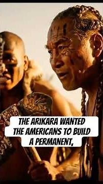 The Arikara wanted the Americans to build a permanent, #history #film