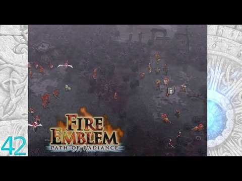 Let's Play Fire Emblem Path of Radiance, Chapter 17 Day Breaks Part 4 Episode 42