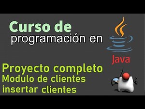 Java Course from Scratch | Complete Project, Client Module, Inserting Clients (Video 112)