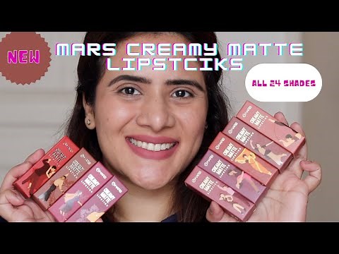 *NEW MARS CREAMY MATTE LIPSTICKS ALL 24 SHADES ,SWATCHES AND MINI REVIEW | DRSMILEUP |
