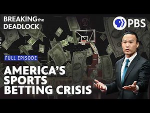 The Real Cost of the Online Gambling Explosion | Breaking the Deadlock | Full Episode | PBS