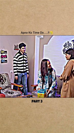 Apno Ko Time Do.....!!😢 Part 3 #sad #shorts #respect