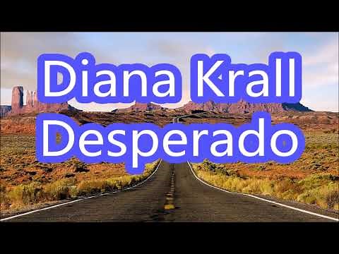 Diana Krall Desperado + lyrics