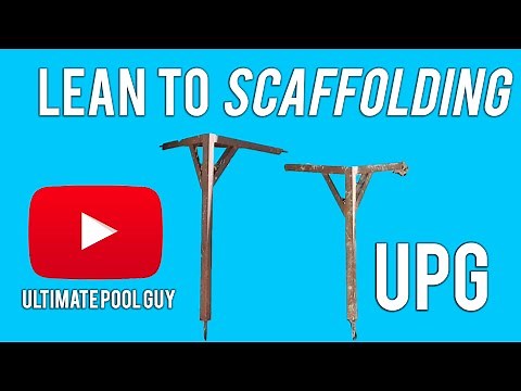 What is Lean to Scaffolding ~ Lean to Scaffolding for Swimming Pools ~ Ultimate Pool Guy 2020