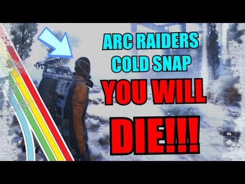 Arc Raiders Cold Snap Makes EVERYTHING Dangerous! You've Been WARNED!