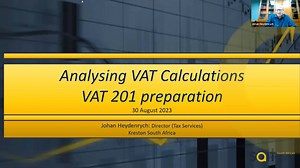 Masterclass - Analyzing VAT calculations and VAT 201 Returns Preparation Session 2 of 2