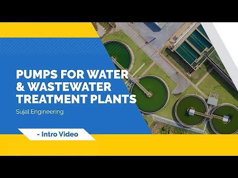 Pumps For Water & Wastewater Treatment Plants | Sujal Engineering