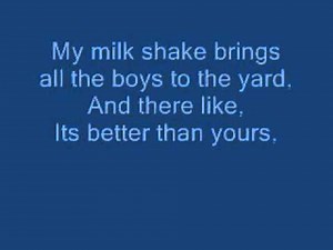 Kelis - Milkshake Lyrics
