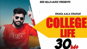 College Life Lyrics – Khasa Aala Chahar
