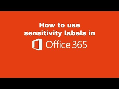 How to create and use sensitivity labels in Microsoft 365