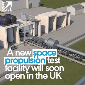 1.7K views · 118 reactions | A new UK propulsion test facility is set to open early next year.  We've helped develop the facility with £4 million of government funding, and it will allow companies and academics to test state-of-the-art space engines. ️ Read more  https://www.gov.uk/government/news/new-satellite-propulsion-test-facility-to-propel-uk-into-new-space-age | UK Space Agency | Facebook
