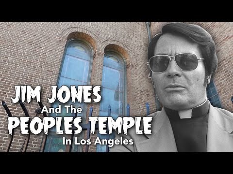 Jim Jones and The Peoples Temple in Los Angeles, CA (Jonestown Massacre)