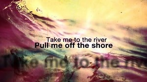 Take Me to the River - Lyric Video SD  [Music Download]