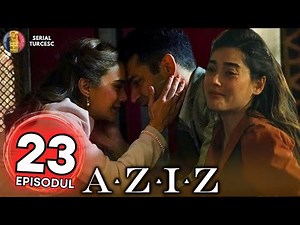 Aziz Episode 23 in Romanian - Aziz Finds Out About Betrayal!