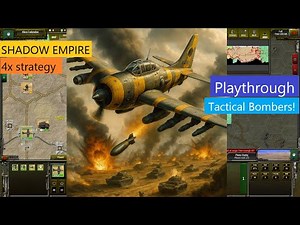 Shadow Empire Playthrough #23 - Tactical Bombers in action