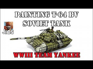 Painting T 64 BV Soviet Tank WWIII Team Yankee