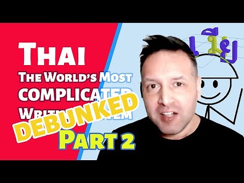 Debunked Part 2: 'Thai is the World's Most Complicated Writing System'