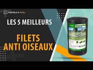 ⭐️ MEILLEUR FILET ANTI OISEAUX - Comparatif 2024