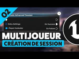 Création de session - Créer un jeu multijoueur Unreal Engine (STEAM) #02